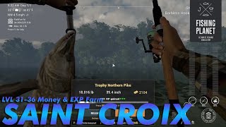 Fishing Planet SAINT CROIX LAKE Northern Pike EXP dan Money Farm LVL 31 [upl. by Atiuqaj17]