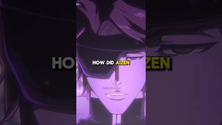 How Did Aizen Get EVEN Stronger bleach bleachanime anime [upl. by Bakemeier]