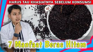 7 Manfaat Beras Hitam untuk Kesehatan Tubuh  dr Andi [upl. by Kendrah]