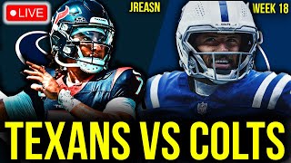 HOUSTON TEXANS VS INDIANAPOLIS COLTS LIVE STREAM WEEK 18 REACTION WATCH LIVE PLAY BY PLAY SCORES [upl. by Ayotel]