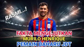 PROFIL LENGKAP MURILO HENRIQUE‼️Pemain Import Baharu Jdt [upl. by Hedges404]