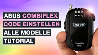 Abus COMBIFLEX Code einstellen amp ändern 🔒 ALLE Modelle STOPOVER  2503  BREAK  TRIP  REST etc [upl. by Arrat]