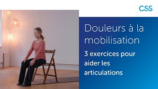 Douleurs à la mobilisation trois exercices pour soulager les articulations [upl. by Aretahs]