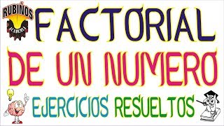 Factorial de un Número Ejercicios Resueltos Básicos [upl. by Carlynne]