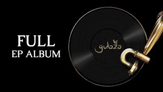 Gulaza  Full EP Album [upl. by Norbie]