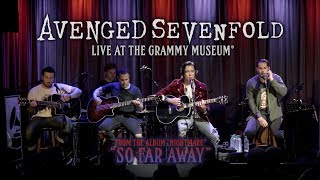 Avenged Sevenfold  So Far Away Live At The GRAMMY Museum® [upl. by Renee564]