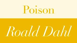 Roald Dahl  Poison  Full audiobook with text AudioEbook [upl. by Roanna]