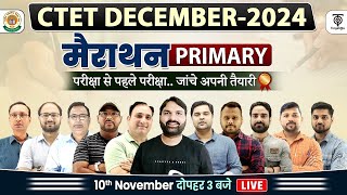 CTET DECEMBER 2024  मैराथन  PRIMARY  परीक्षा से पहले परीक्षा  जांचे अपनी तैयारी TargetOn [upl. by Ronal]