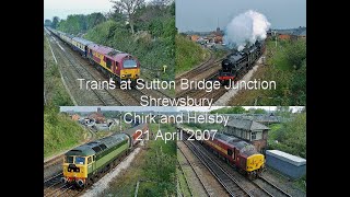 Trains at Sutton Bridge Junction Shrewsbury 21 April 2007 [upl. by Behlau]