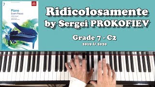 ABRSM Piano Grade 7 2019 amp 2020 C2  PROKOFIEV Ridicolosamente [upl. by Ahseat]