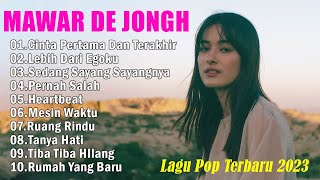 Cinta Pertama Dan Terakhir  Mawar De Jong Full Album Terbaru 2023  Lagu Tiktok Viral 2023 [upl. by Hulbert]