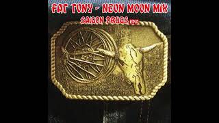 Fat Tony  Neon Moon Mix Brooks amp Dunn Too hort Kacey Musgraves Saigon Drugs Edit [upl. by Krug470]