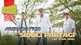 Arghado Trio  Sidoli Partagi Official Music Video Lagu Batak Terbaru [upl. by Hairahcez]