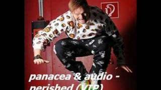 panacea amp audio  perished VIP [upl. by Devan]