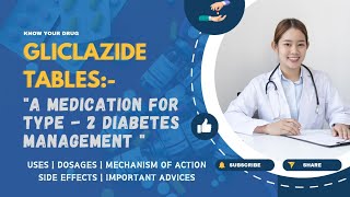 Gliclazide Tablets Uses Dosage Mechanism of Action Side effects and Important Advice [upl. by Viridis857]