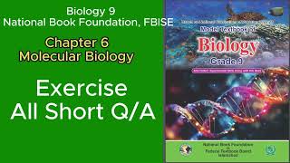 BIOLOGY 9 UNIT 06 Molecular BiologyEXERCISE All Short QA FBISE NEW Syllabus [upl. by Kcire]