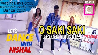 O SAKI SAKI DANCE TUTORIAL in SINHALA Choreography by Nishal Malinda [upl. by Neddie]