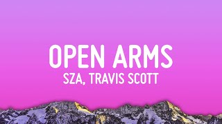 SZA  Open Arms Lyrics ft Travis Scott [upl. by Avat]