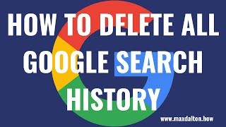 How to Delete All Google Search History [upl. by Atiuqer]