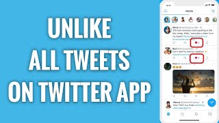 How To Unlike All Tweets On Twitter App [upl. by Egide]