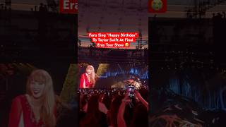 Taylor Swift Fans Sing “Happy Birthday” To Taylor At LAST Eras Tour Show Ever 😭 TaylorSwift [upl. by Rivers]