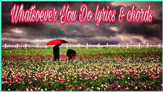 Whatsoever You Do lyrics and chords Gospel Song singandpraisehymns [upl. by Also236]