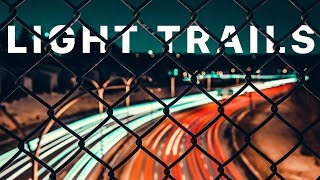 Become a MASTER OF LIGHT  Light Trail Photography Tutorial [upl. by Dorsy933]