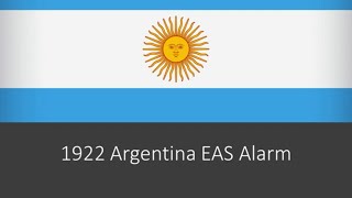 EAS Alarm YouTube Argentina 1922 EAS Alarm Percusion [upl. by Meekyh]