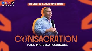 CONSACRATION  PAST MARCELO RODRIGUEZ 11072024 [upl. by Aremmat725]