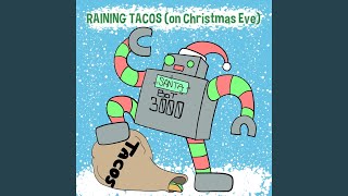 Raining Tacos [upl. by Lada117]