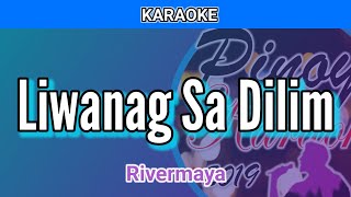 Liwanag Sa Dilim by Rivermaya Karaoke [upl. by Rexfourd]