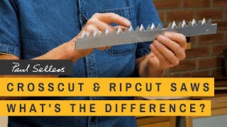 Crosscut amp Ripcut Saws Whats the Difference  Paul Sellers [upl. by Rednaxela]