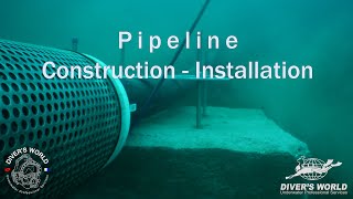 Subsea Pipeline Construction  Installation  Divers World [upl. by Brinn467]