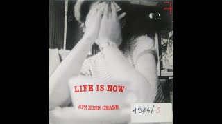 Spanish Crash  Life Is Now Italo Disco1984 [upl. by Alehs]