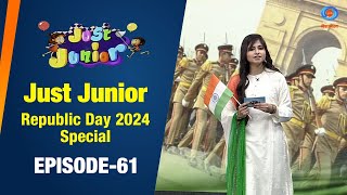 Just Junior  Republic Day 2024 Special  Ep  61 [upl. by Archie356]