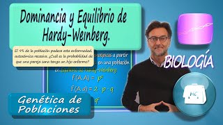 Dominancia y equilibrio de Hardy  Weinberg [upl. by Yenttirb]