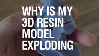 Monocure 3D ProTips Bytes Why are my 3D Printed Resin Models Exploding [upl. by Neall]