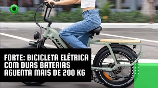 Forte bicicleta elétrica com duas baterias aguenta mais de 200 kg [upl. by Atte960]