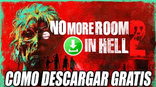 Como Descargar e Instalar No More Room in Hell 2 GRATIS para PC [upl. by Etiuqal63]