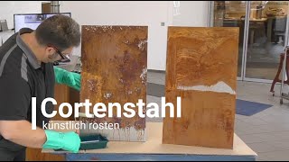 Cortenstahl künstlich rosten [upl. by Thetes]