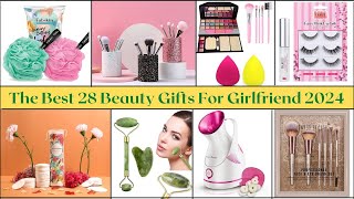 Best 28 Beauty Gifts For Girlfriend 2024  Gifts For Her [upl. by Marston]