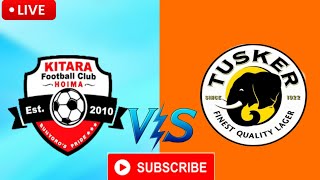 Airtel Kitara FC vs Tusker  International Club Friendly live 2024 [upl. by Herrera]