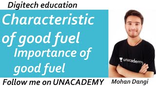 Characteristics of good fuel  fuel  types of fuel  engineering chemistry  Mohan Dangi [upl. by Oilut467]