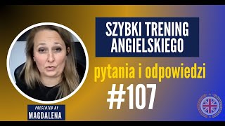 English QampA  Pytania I Odpowiedzi w Angielskim  meeting 107  Szybki Trening Języka Angielskiego [upl. by Arleen573]