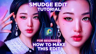 Smudge edit tutorial ft Wonyoung from Izone Tutorial 1 For beginners [upl. by Rammus904]