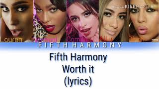 Fifth Harmony  Worth it lyricscolor coded [upl. by Arawaj]