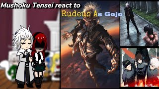 Mushoku Tensei react to Rudeus as GojoEngRuPart 1 [upl. by Thirion]