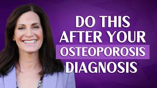 What To Do After an Osteoporosis Diagnosis With Margie Bissinger [upl. by Netsyrk]