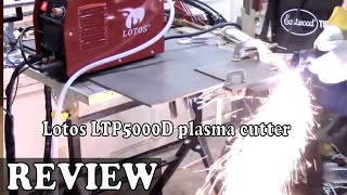 Lotos LTP5000D 50Amp NonTouch Pilot Arc Plasma Cutter  Review 2020 [upl. by Nedloh]