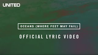 Oceans Where Feet May Fail Lyric Video  Hillsong UNITED [upl. by Wolenik]